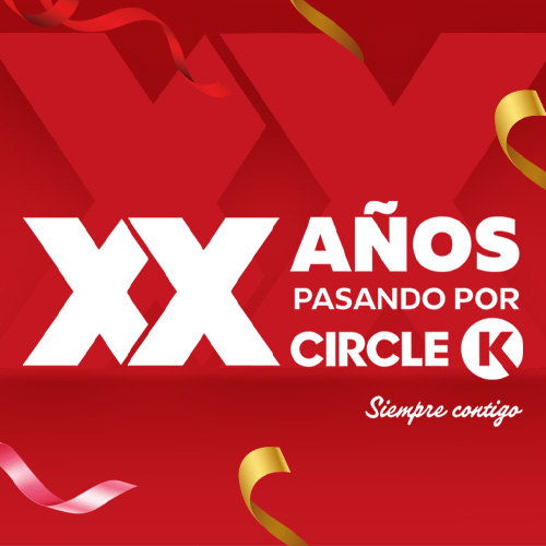 20 AÑOS PASANDO POR CIRCLE K